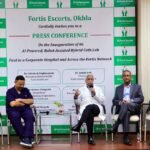 फोर्टिस एस्कॉर्ट्स में एआई और रोबोटिक तकनीक से लैस हाइब्रिड कैथ लैब का उद्घाटन, जटिल हृदय रोगों के इलाज में मिलेगी नई सुविधा