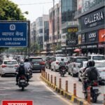 गुरुग्राम में 11 साल बाद बदलेंगी ट्रैफिक व्यवस्था, व्यापार केंद्र और गैलेरिया मार्केट की सड़कें होंगी दोतरफा